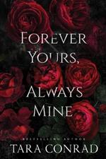 Forever Yours Always Mine