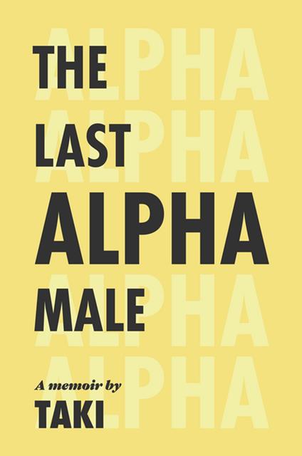 The Last Alpha Male