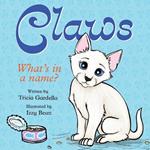 Claws: What's in a Name?