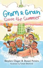 Gram and Gran Save the Summer: A Whimsical Adventure in Media Literacy