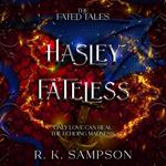 Hasley Fateless