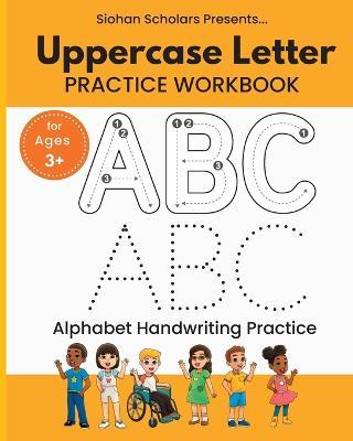 Uppercase Letter Tracing Workbook - Siohan Scholars - cover