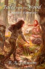Tales from the Wood: A Modern Fairytale