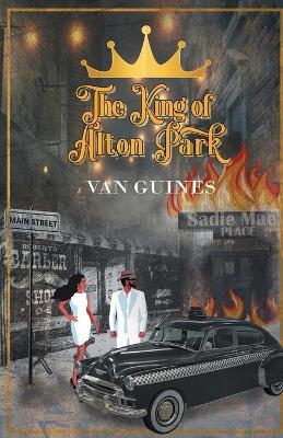 The King of Alton Park - Van Guines - cover