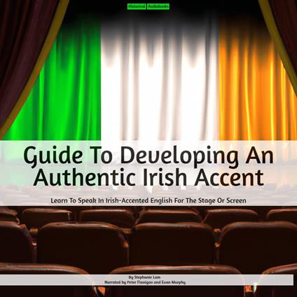 Guide To Developing An Authentic Irish Accent