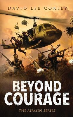 Beyond Courage - David Lee Corley - cover