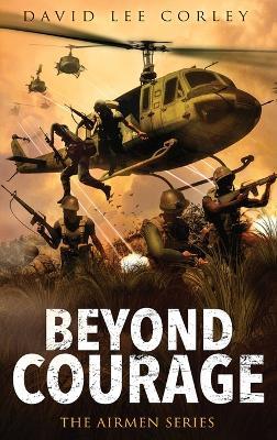 Beyond Courage - David Lee Corley - cover
