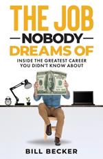 The Job Nobody Dreams Of
