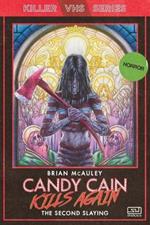 Candy Cain Kills Again: The Second Slaying