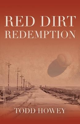 Red Dirt Redemption - Todd Howey - cover