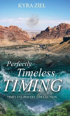Perfectly Timeless Timing - Kyra Ziel - cover