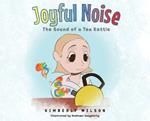 Joyful Noise: The Sound of a Tea Kettle