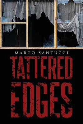 Tattered Edges - Marco Santucci - cover