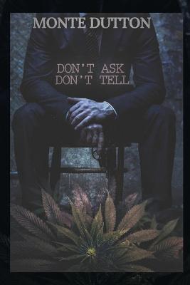 Don't Ask, Don't Tell - Monte Dutton - cover