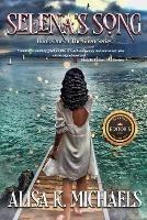 Selena's Song: Book One of The Siren Series - Alisa K Michaels - cover