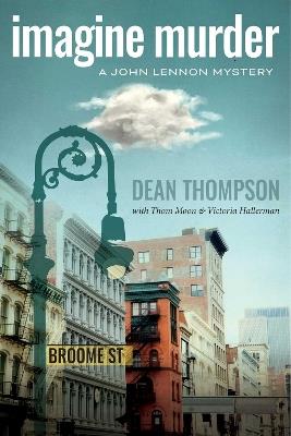 Imagine Murder: A John Lennon Mystery - Dean Thompson - cover