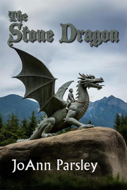 The Stone Dragon - JoAnn Parsley - ebook