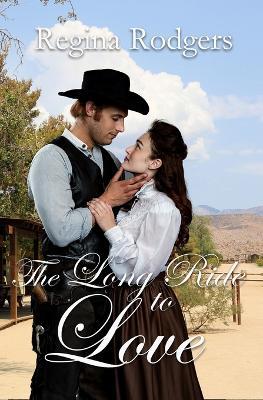 The Long Ride to Love - Regina Rodgers - cover