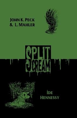 Split Scream Volume Seven - Íde Hennessy,John K Peck,L Mahler - cover