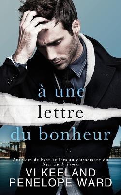 a une lettre du bonheur - VI Keeland,Penelope Ward - cover