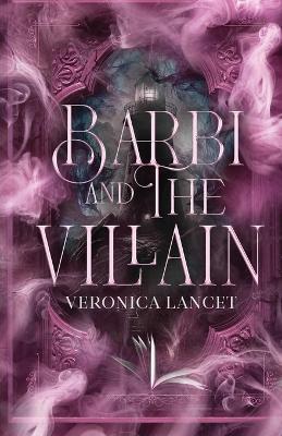 Barbi and the Villain - Veronica Lancet - cover