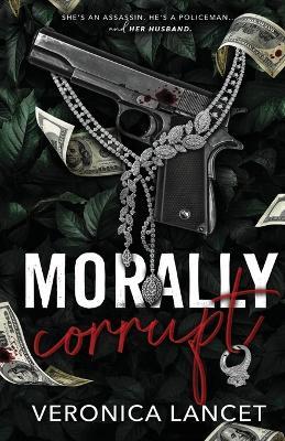 Morally Corrupt - Veronica Lancet - cover