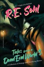 Tales From A Dead End World Volume 3