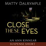 Close These Eyes