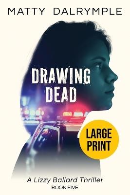 Drawing Dead - Matty Dalrymple - cover
