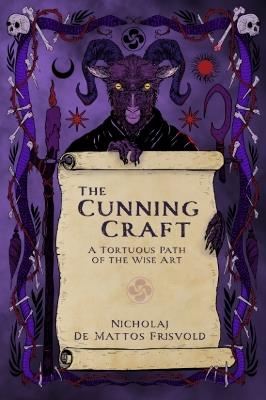 The Cunning Craft: A Tortuous Path of the Wise Art - Nicholaj de Mattos Frisvold - cover