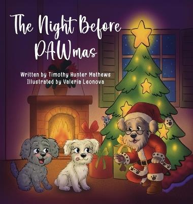 The Night Before PAWmas - Timothy H Mathews - cover