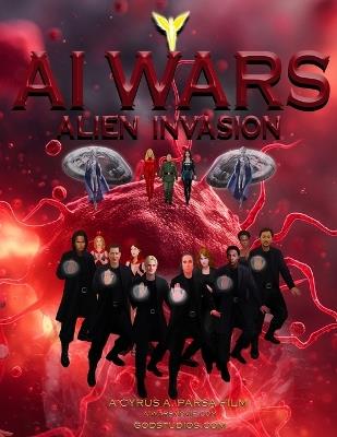AI Wars: Alien Invasion - God Studios,Cyrus A Parsa - cover