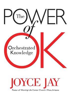 The Power of OK - Joyce Jay - cover