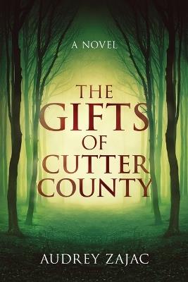 The Gifts of Cutter County - Audrey Zajac - cover