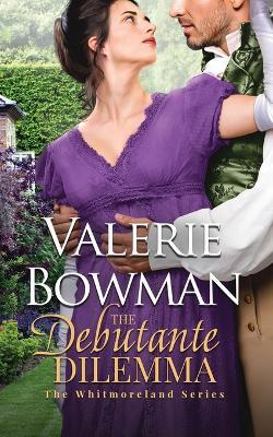 The Debutante Dilemma - Valerie Bowman - cover