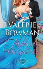 The Marquess Who Loved Me