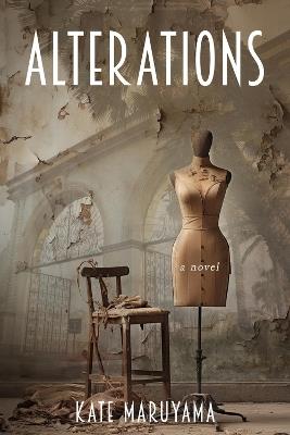 Alterations: A Novel - Kate Maruyama - cover