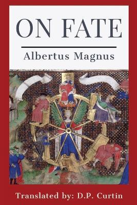 On Fate - Albertus Magnus,D P Curtin - cover