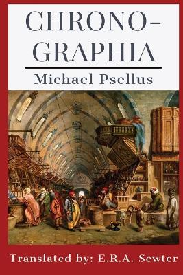 Chronographia - Michael Psellus,E R a Sewter - cover