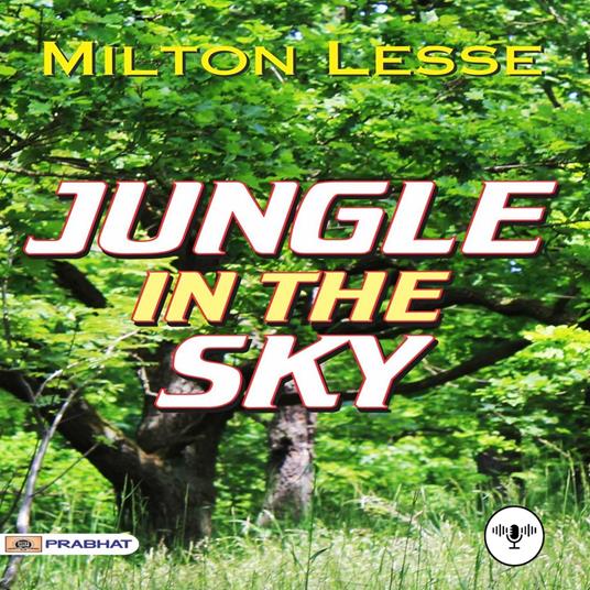Jungle In The Sky