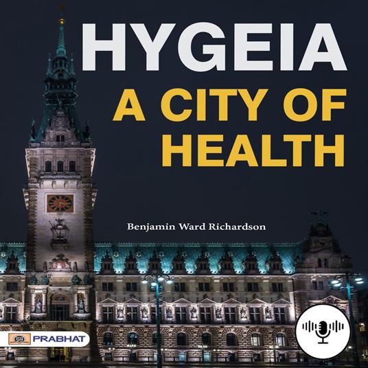 Hygeia, A City of Health