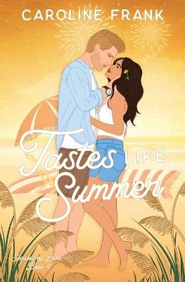Tastes Like Summer - Caroline Frank - cover