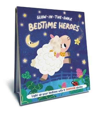Bedtime Heroes - Farmyard - A Glow in the Dark Book - Stephanie Campisi - cover