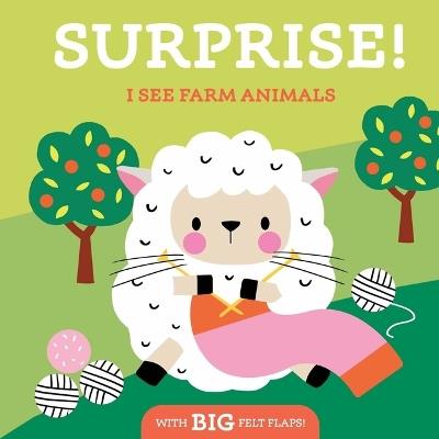Surprise! I See Farm Animals - Little Genius Books - cover