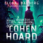 Dissection and Reassembly of Cohen Hoard, The