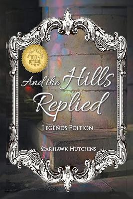 And the Hills Replied - Sparhawk Hutchins - cover