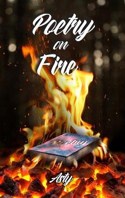 Poetry on Fire - Asty - cover