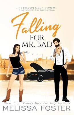 Falling for Mr. Bad: Special Edition (A Bad Boys After Dark Crossover Novel) - Melissa Foster - cover