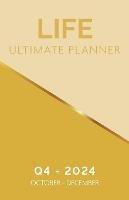 Life Ultimate Planner Q4, 2024 Digest Paperback - Cheryl Jackson - cover