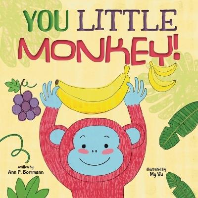 You Little Monkey - Ann P Borrmann - cover